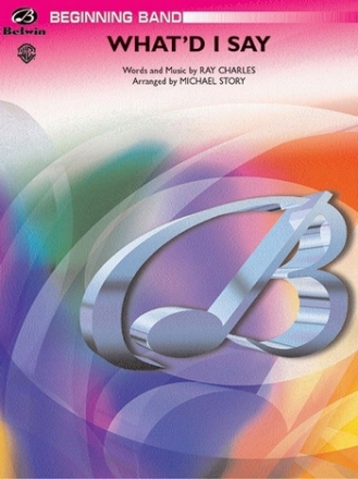 Story, Michael (arranger)What'd I Say (concert band) Symphonic wind band
