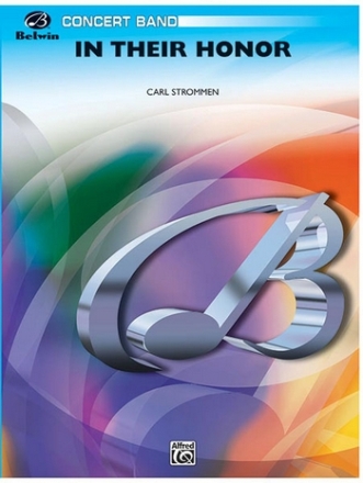 Strommen, CarlIn Their Honor (concert band) Symphonic wind band