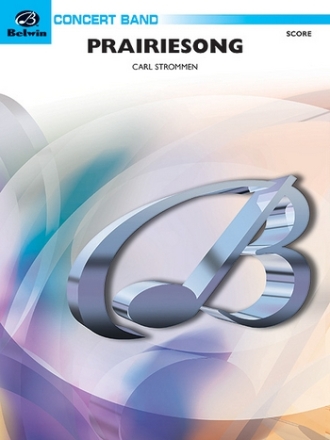 Strommen, CarlPrairiesong (score) Symphonic wind band