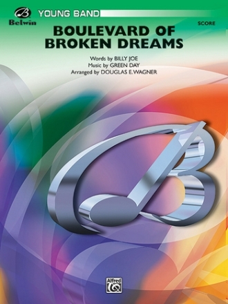 Wagner, Douglas E (arranger)Boulevard of Broken Dreams (score) Symphonic wind band