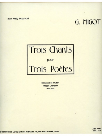 MIGOT 3 CHANTS POUR 3 POETES CHANT ET PIANO