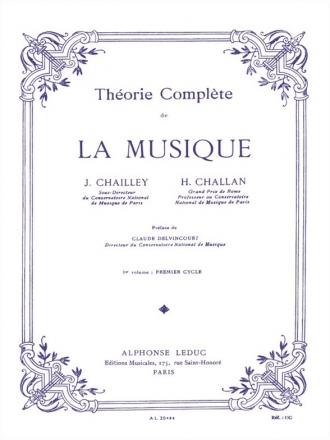 CHAILLEY J./CHALLAN THEORIE DE LA MUSIQUE VOLUME 1 BL781