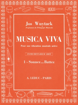 WUYTACK MUSICA VIVA VOLUME 1:SONNEZ BATTEZ PERCUSSION SCOLAIRE
