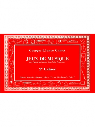 GUINOT JEUX DE MUSIQUE VOLUME 2 FLUTE A BEC SOPRANO VOIX PERC.SCOLAIRES