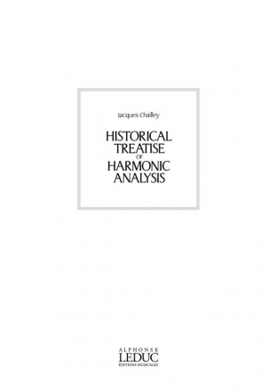 CHAILLEY J./KLEINMAN HISTORIC TREATISE OF HARMONIC ANALYSIS (TRAITE HIST.ANALYSE/VERSION LANGUE ANGL)