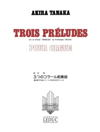 TANAKA 3 PRELUDES ORGUE