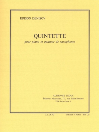 DENISOV QUINTETTE PIANO ET QUATUOR DE SAXOPHONES/PARTITION/PARTIES