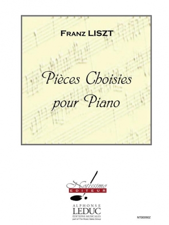 LISZT PIECES CHOISIES PIANO