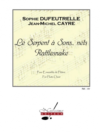 DUFEUTRELLE-CAYRE SERPENT A SONS...NETS ENSBLE FLUTES/PTION ET PTIES (VERS. FRANCAIS/ANGLAIS)
