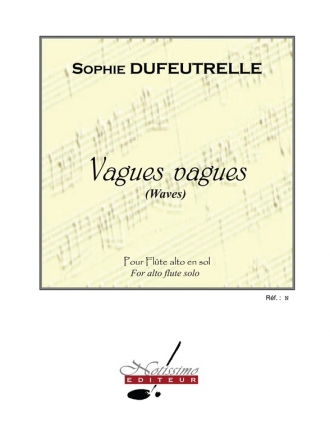 DUFEUTRELLE VAGUES VAGUES FLUTE ALTO