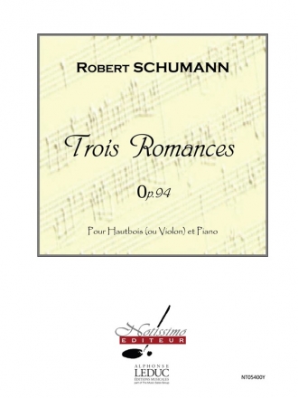 SCHUMANN 3 ROMANCES OP94 HAUTBOIS (OU VIOLON) ET PIANO