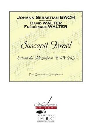 BACH J.S./WALTER D-F SUSCEPIT ISRAEL (MAGNIFICAT BWV243) 5 SAXOPHONES/PTION ET PARTIES