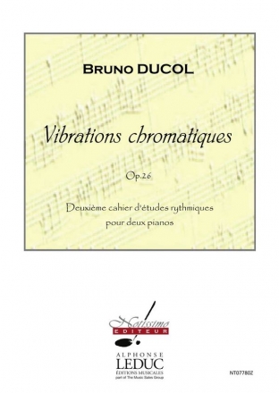 DUCOL VIBRATIONS CHROMATIQUES (CAHIER 2) 2 PIANOS