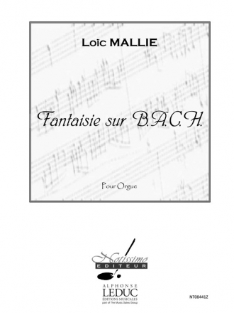 MALLIE FANTAISIE SUR B.A.C.H. ORGUE SEUL