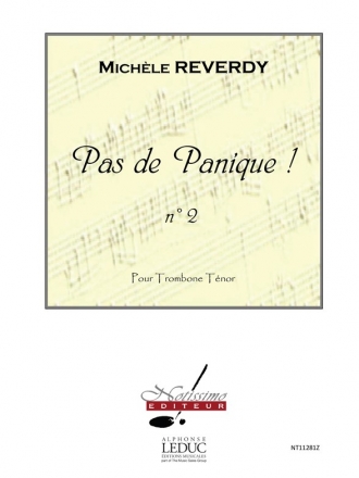 REVERDY PAS DE PANIQUE ! N02/TROMBONE TENOR SEUL