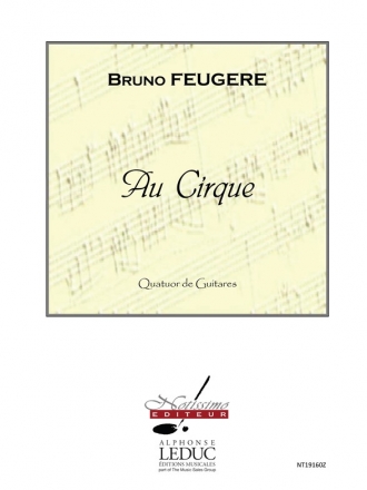 FEUGERE AU CIRQUE 4 GUITARES/PARTITION