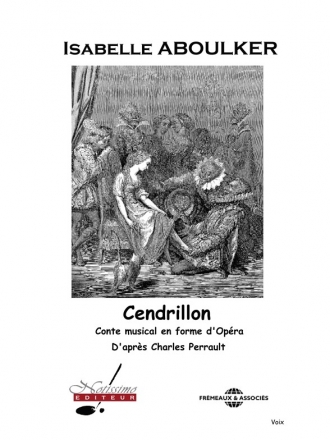 ABOULKER/PERRAULT CENDRILLON CONTE MUSICAL/CHANT SEUL
