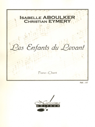 Les Enfants du Levant pour piano et chant