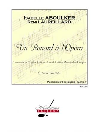 ABOULKER/LAUREILLARD RENARD A L'OPERA PARTITION D'ORCHESTRE
