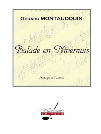 MONTAUDOUIN BALADE EN NIVERNAIS GUITARE SEULE