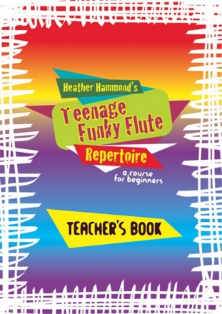 Teenage Funky Flute Repertoire Teacher Flte Lehrbuch mit CD Teacher
