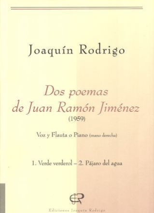Dos poemas de Juan Ramn Jimnez Singstimme und Klavier (rechte Hand) (Flte)