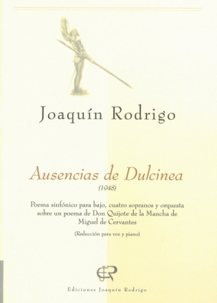 Ausencias de Dulcinea Bass oder Bariton, 4 Soprane und groes Orchester Klavierauszug