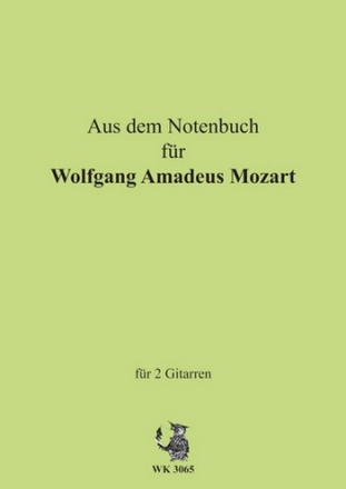Aus dem Notenbuch fr Wolfgang Amadeus Mozart fr 2 Gitarren Spielpartitur