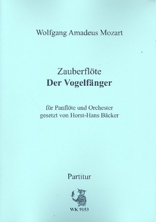 Arie des Papageno aus Die Zauberflte fr Panflte und Orchester Partitur