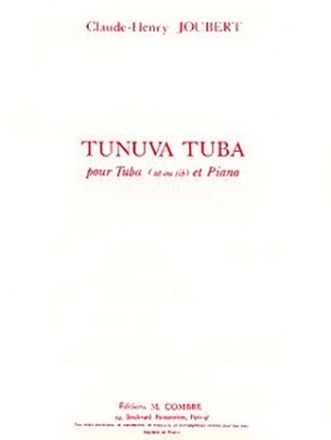 JOUBERT Claude-Henry Tunuva tuba tuba en ut ou sib et piano Partition