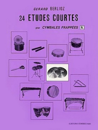 BERLIOZ Grard Etudes courtes (24) Vol.K cymbales frappes Partition