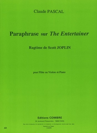 PASCAL Claude Paraphrase sur the Entertainer de S. Joplin flte ou violon et piano Partition