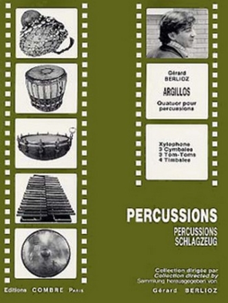 BERLIOZ Grard Argillos - Quatuor xylophone, 3 cymbales, 3 toms-toms, 4 timbales Partition