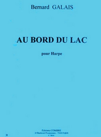 GALAIS Bernard Au bord du lac harpe Partition