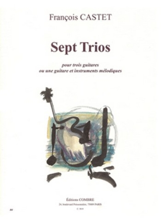 CASTET Franois Trios (7) 3 guitares ou 1 guitare et 2 instruments mlodiques Partition