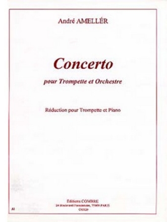 AMELLER Andr Concerto trompette et orchestre trompette et piano rduction Partition