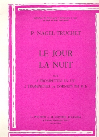 Le jour  et  La nuit pour 2 trompettes (cornets) parties