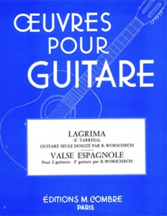 Lagrima et Valse Espagnole pour 1-2 guitares
