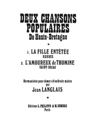 LANGLAIS Jean Chansons populaires de Haute-Bretagne (2) 4 ou 6 voix mixtes Partition