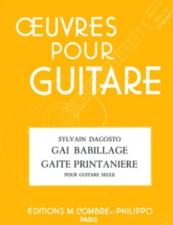 DAGOSTO Sylvain Gai babillage - Gait printanire guitare Partition