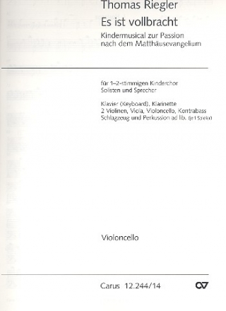 Es ist vollbracht fr Soli, Kinderchor, Sprecher und Instrumente Violoncello