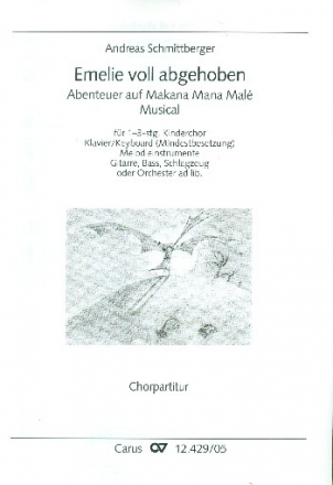 Emelie voll abgehoben fr Kinderchor und Klavier (Instrumente ad lib) Chorpartitur