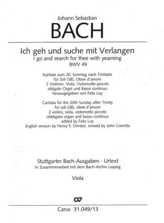 Ich geh und suche mit Verlangen BWV49 fr Soli (SB), Ob d'amore, 2Vl, Va, Vc piccolo, obl.Orgel und Bc Viola