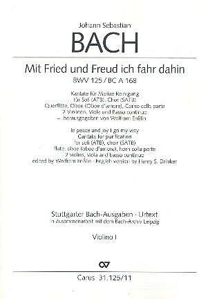 Mit Fried und Freud fahr ich dahin Kantate Nr.125 BWV125 Violine 1