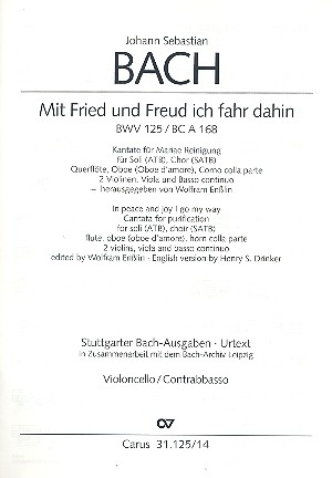 Mit Fried und Freud fahr ich dahin Kantate Nr.125 BWV125 Violoncello/Kontrabass