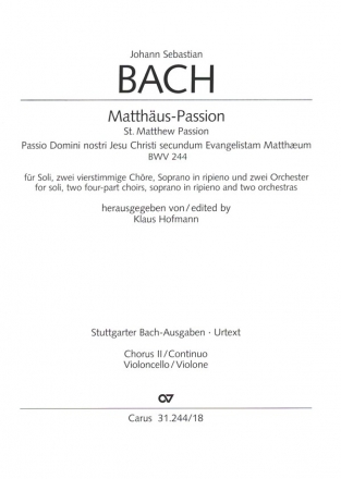 Matthus-Passion BWV244 fr Soli, fr Soli, 2 gem Chre, Soprano in ripieno und 2 Orchester Chorus 2/ Violoncello