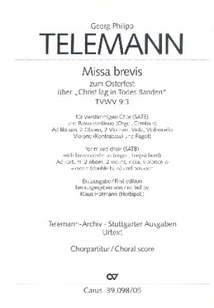 Telemann, Georg Philipp Missa brevis Coro SATB, Bc, [2 Ob, 2 Vl, Va, Vc, Vne/Cb, Fg] Chorpartitur