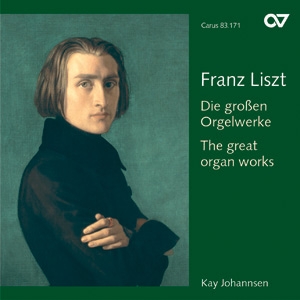 Liszt, Franz Liszt: Die groen Orgelwerke (Johannsen)  CD