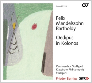 Mendelssohn Bartholdy, Felix Mendelssohn: Oedipus in Kolonos op. 93  CD