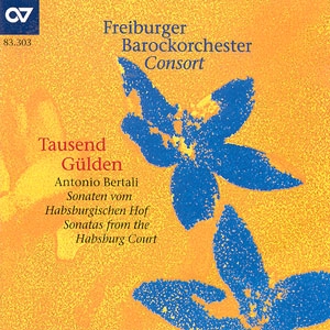 Bertali, Antonio Bertali: Tausend Glden. Sonaten vom Habsburgischen  CD